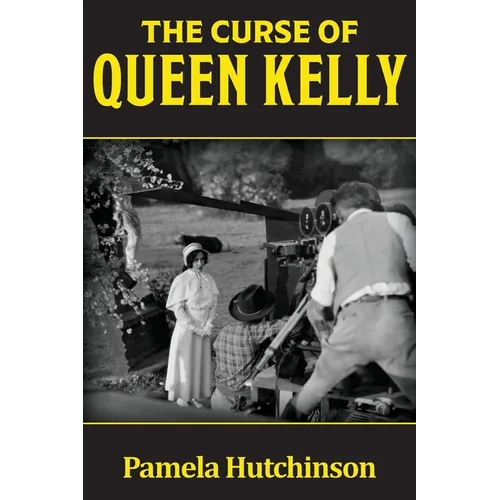 The Curse of Queen Kelly