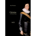 Christian von Braunschweig: 2. Band: Die Operationen des Jahres 1622