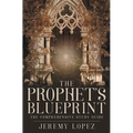 The Prophet's Blueprint: The Comprehensive Study Guide