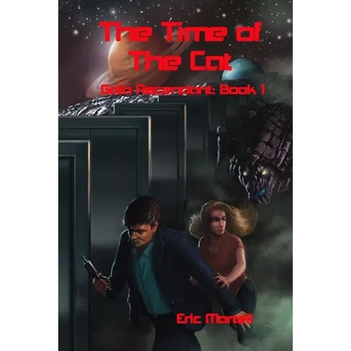 The Time of The Cat: Gaea Ascendant 1