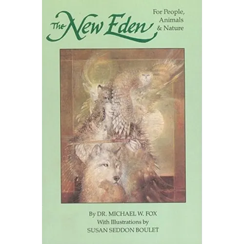 New Eden, for People, Animals, Nature