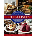 Traditional Cooking of the British Isles: England, Ireland, Scotland and Wales: 360 Classic Regional Dishes with 1500 Beautiful Photographs
