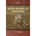 With Moore at Corunna