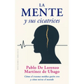 La Mente Y Sus Cicatrices