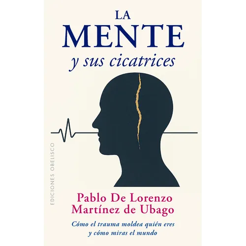 La Mente Y Sus Cicatrices