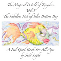 The Magical World of Twigshire Vol 3: The Fabulous Fish of Blue Bottom Bay