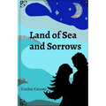 Land of Sea and Sorrows