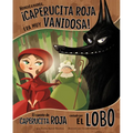 Honestamente, ¡Caperucita Roja Era Muy Vanidosa!: El Cuento de Caperucita Roja Contado Por El Lobo (Honestly, Red Riding Hood Was Rotten!: The Story o