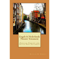 Engels & Nederlands Nieuwe Testament: A Parallel English and Dutch New Testament
