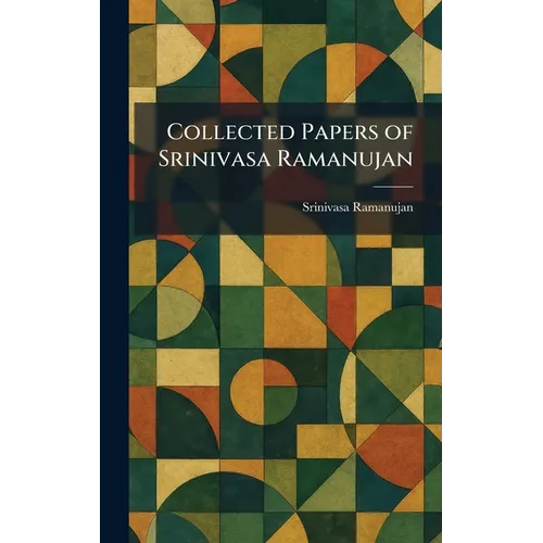Collected Papers of Srinivasa Ramanujan