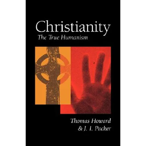 Christianity: The True Humanism