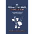El Replanteamiento Estratégico: La Metodología de Planificación con Escenarios de Oxford