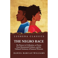 The Negro Race, the Pioneer in Civilization