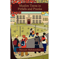 Muslim Teens in Pitfalls and Pranks