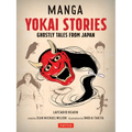 Manga Yokai Stories: Ghostly Tales from Japan (Seven Manga Ghost Stories)