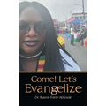 Come! Let's Evangelize