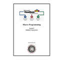Visual Basic for Applications (VBA) Level 2: Macro Programming Student Courseware
