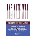 Infinite War. Faces of the New Global Conflict