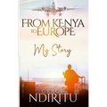 From Kenya To Europe: My Story