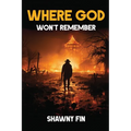 Where God Won't Remember