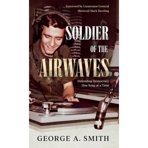 Soldier of the Airwaves: Defending Democracy One Song at a Time