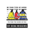 Be Your Type of Super: Rising Purpose Peep Activities To Find The Hero In You