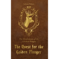 The Quest for the Golden Plunger: The Misadventures of the Adventure Rangers