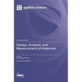 Design, Analysis, and Measurement of Antennas