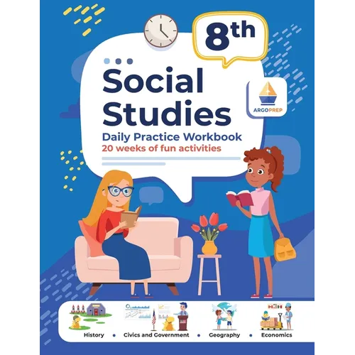 8th Grade Social Studies: Daily Practice Workbook 20 Weeks of Fun Activities History Civic and Government Geography Economics + Video Explanations for