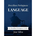 Brazilian Portuguese Language: 101 Brazilian Portuguese Verbs