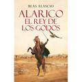 Alarico. El Rey de Los Godos / Alaric. King of the Visigoths