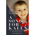 A Song for Kalen: Lessons From the Life and Death of My Son