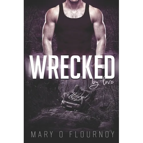 Wrecked: By Love