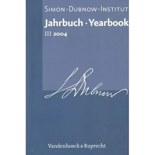 Jahrbuch Des Simon-Dubnow-Instituts / Simon Dubnow Institute Yearbook III/2004