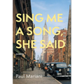 Sing Me a Song, She Said