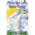 Princess Plum Learns Positive Thinking (Inspirational Bedtime Story for Kids Ages 2-8, Kids Books, Bedtime Stories for Kids, Children Books, Bedtime S