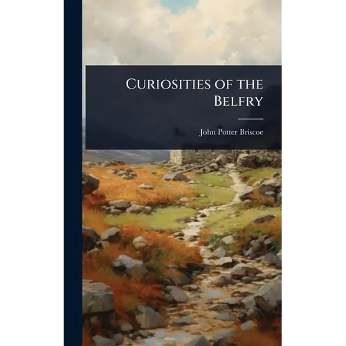 Curiosities of the Belfry
