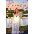 Transcendence: A Memoir