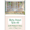 Betty Sweet Tells All