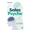 Sales Psyche: A Guide to Mastering a Healthy and High-Performing Mind
