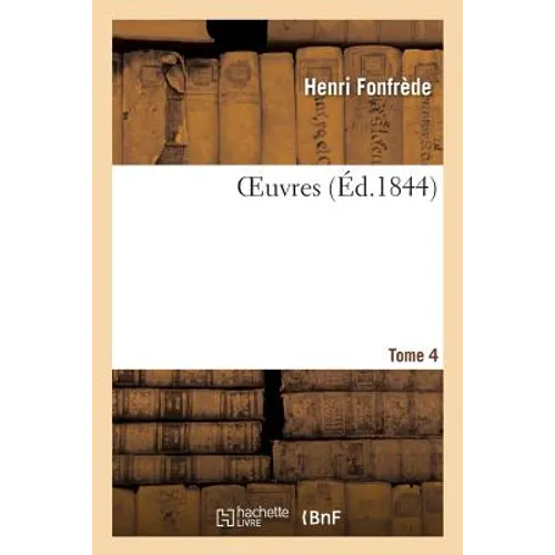 Oeuvres Tome 4