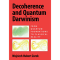 Decoherence and Quantum Darwinism: From Quantum Foundations to Classical Reality
