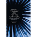 Making Copyright Work for the Asian Pacific: Juxtaposing Harmonisation with Flexibility