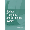 Gödel's Theorems and Zermelo's Axioms: A Firm Foundation of Mathematics