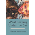 Weathering Under the Cat