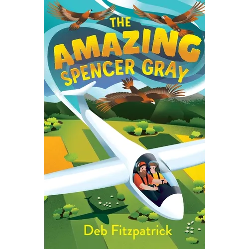 The Amazing Spencer Gray: Airborne adventure for junior readers
