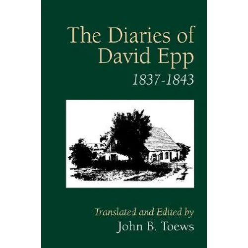 The Diaries of David Epp: 1837-1843