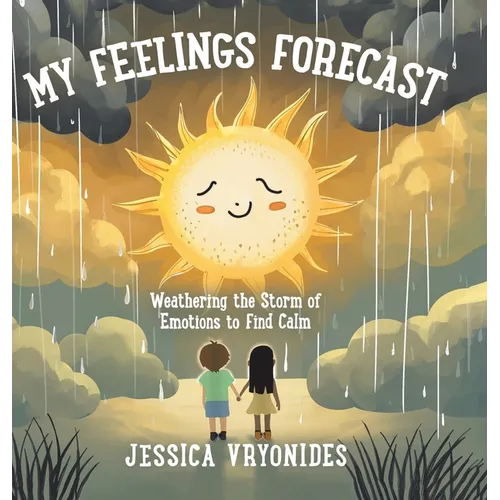 My Feelings Forecast: Weathering the Storm of Emotions to Find Calm
