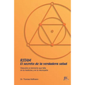 Ritam - El secreto de la verdadera salud: Descubra el elemento que falta en la medicina y en la naturopatía