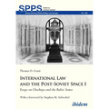 International Law and the Post-Soviet Space I: Essays on Chechnya and the Baltic States